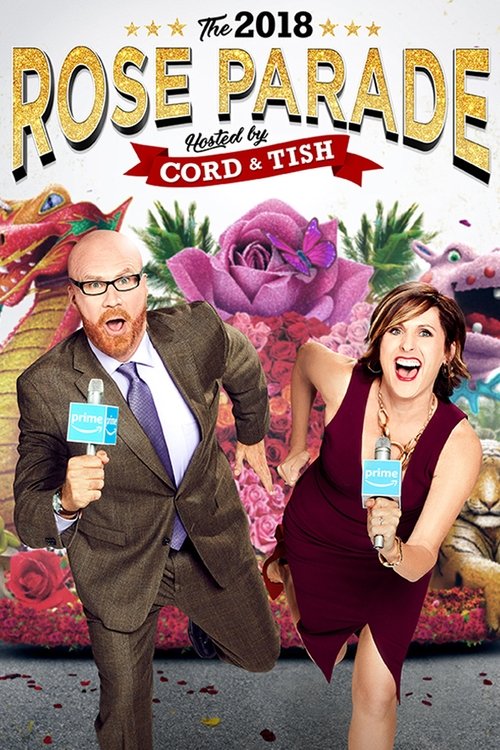 The 2018 Rose Parade Hosted by Cord & Tish (2018) poster