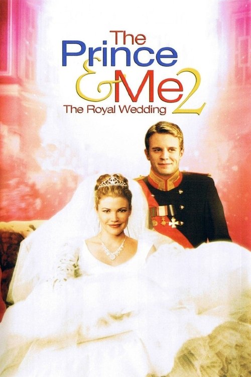The Prince & Me 2: The Royal Wedding (2006) poster