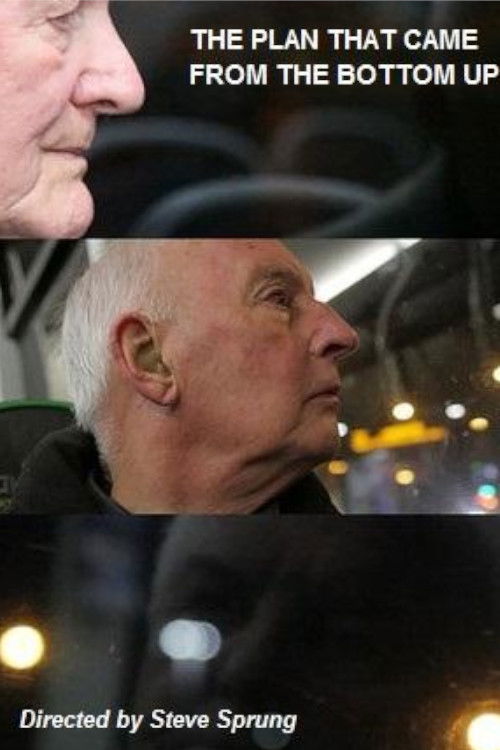 The Plan That Came from the Bottom Up (2018) poster