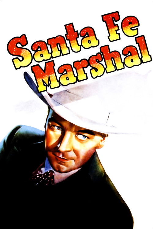 Santa Fe Marshal (1940) poster
