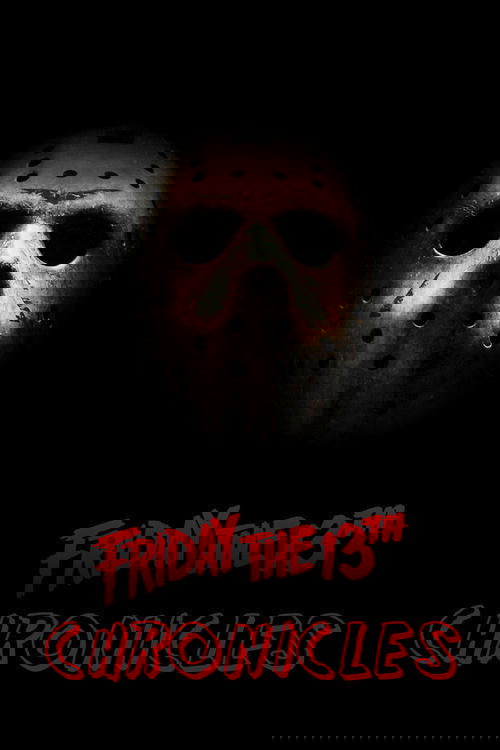 The Friday the 13th Chronicles (2004) poster