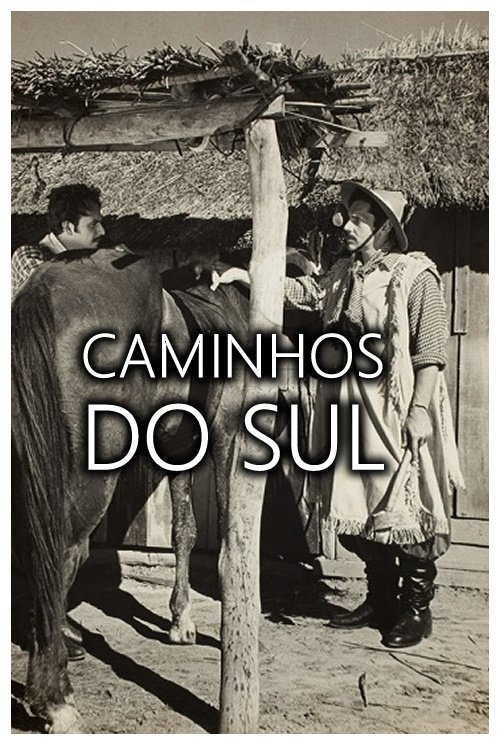 Caminhos do Sul (1949) poster