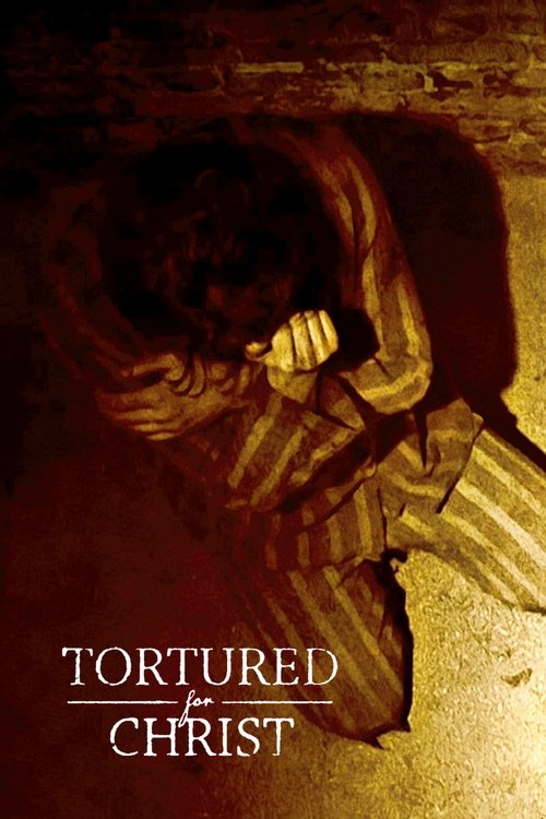 Tortured for Christ (2018) poster