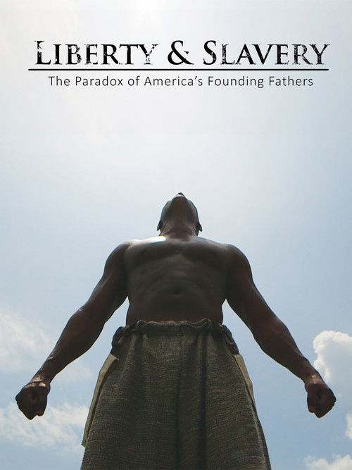 Liberty & Slavery (2016) poster