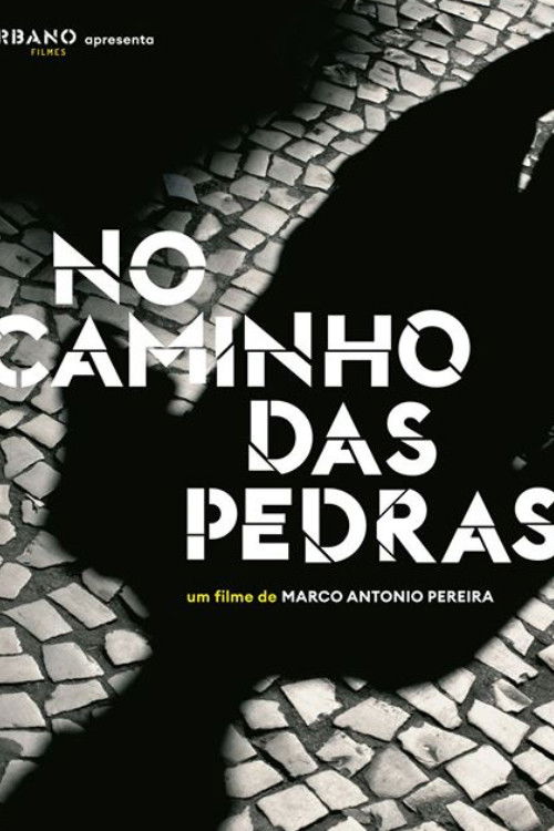 No Caminho das Pedras (2019) poster