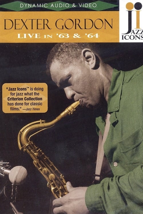Jazz Icons: Dexter Gordon Live in '63 and '64 (2007) poster