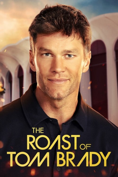 The Roast of Tom Brady (2024) poster