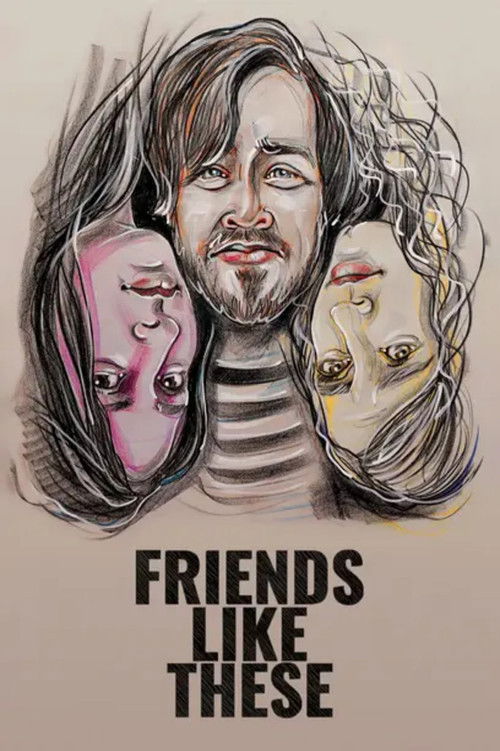 Friends Like These (2019) poster