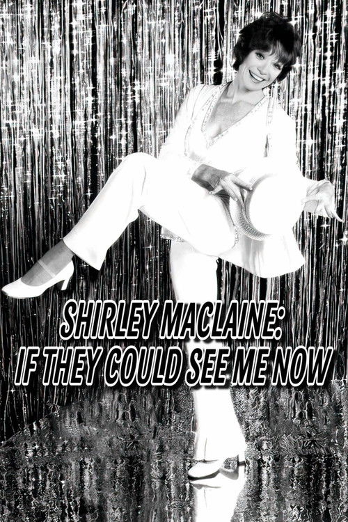 Shirley MacLaine: If They Could See Me Now (1974) poster