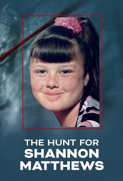 The Hunt For Shannon Matthews (2025) poster