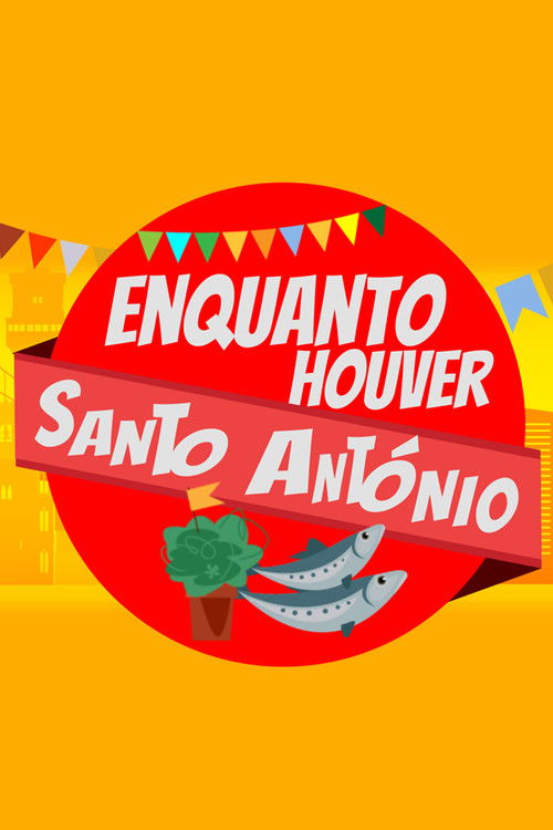 Enquanto Houver Santo António (2020) poster