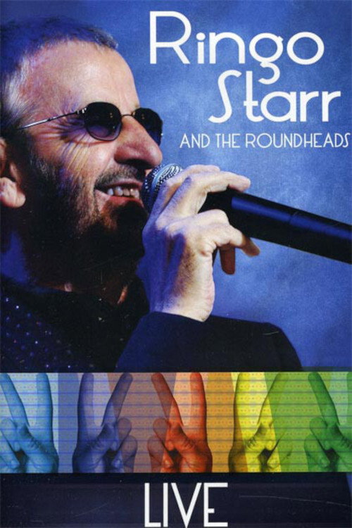 Ringo Starr and the Roundheads - Live (2005) poster