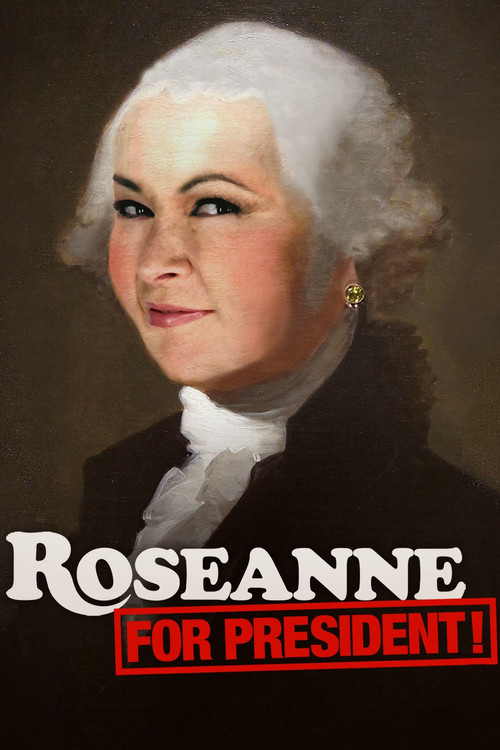 Roseanne for President! (2015) poster