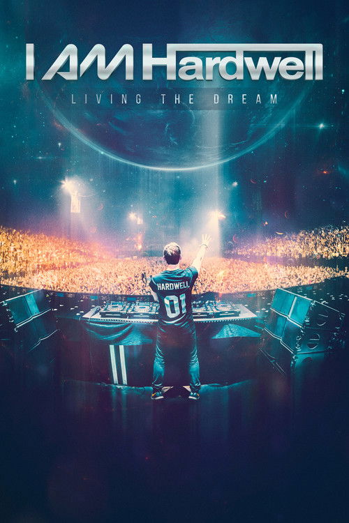 I Am Hardwell: Living the Dream (2015) poster