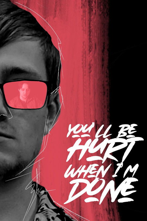 You'll Be Hurt When I'm Done (2024) poster