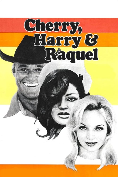 Cherry, Harry & Raquel! (1969) poster
