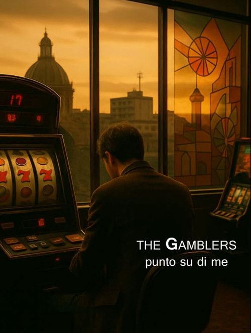 The Gamblers punto su di me (2018) poster