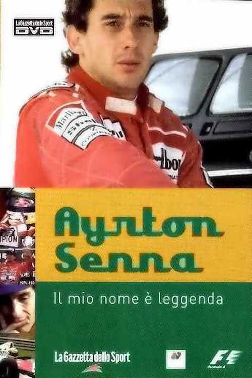 Ayrton Senna – Il Mio Nome e’ Leggenda (2004) poster