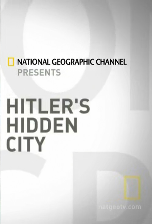Hitler's Hidden City (2009) poster