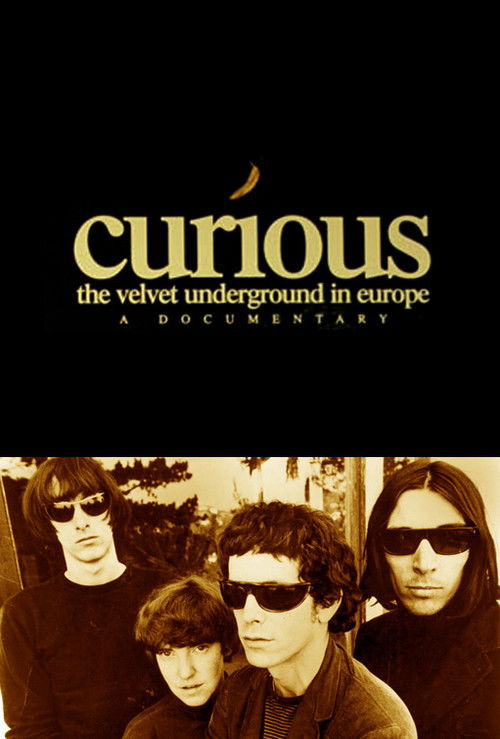Curious: The Velvet Underground in Europe (1993) poster