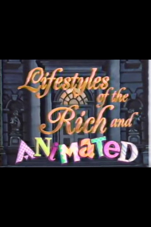 Lifestyles of the Rich and Animated (1991) poster