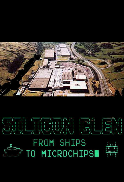 Silicon Glen: From Ships to Microchips (2020) poster