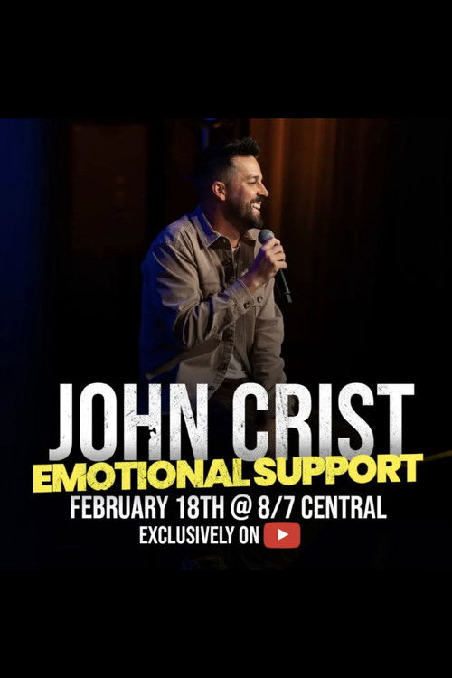 John Crist: Emotional Support (2025) poster