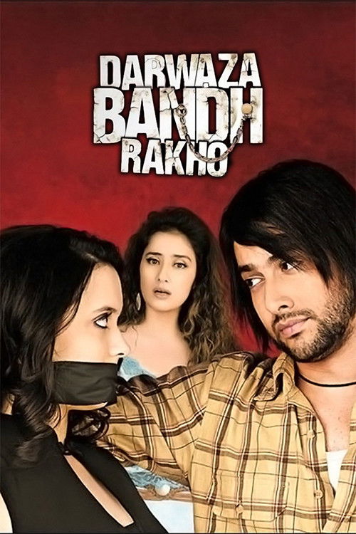 Darwaaza Bandh Rakho (2006) poster