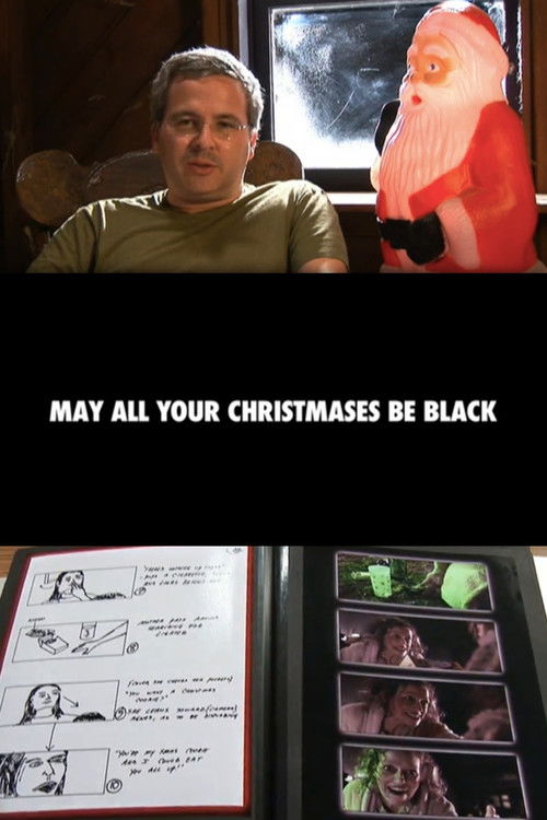May All Your Christmases Be Black (2007) poster