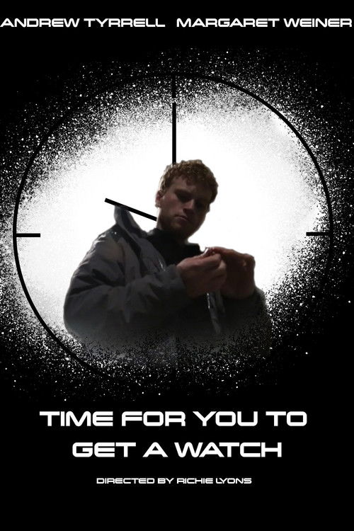 Time for You to Get a Watch (2022) poster