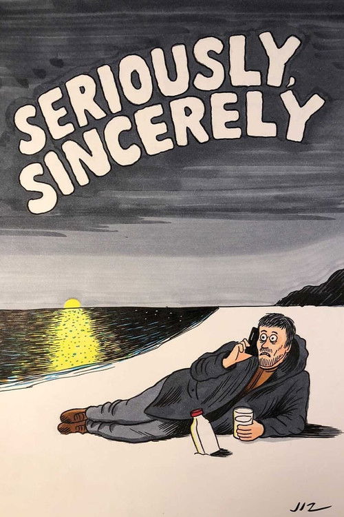 Seriously, Sincerely (2021) poster