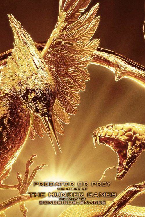 Predator or Prey: Making The Ballad of Songbirds & Snakes (2024) poster