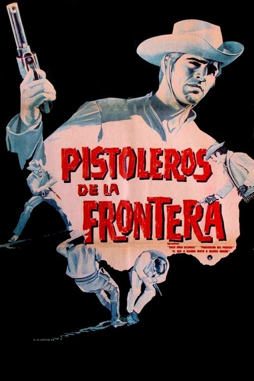 Pistoleros de la frontera (1967) poster
