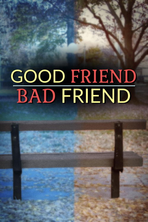 Good Friend/Bad Friend (2025) poster