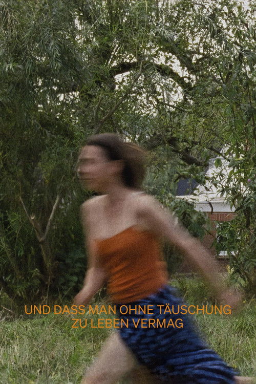 Und dass man ohne Täuschung zu leben vermag (2023) poster