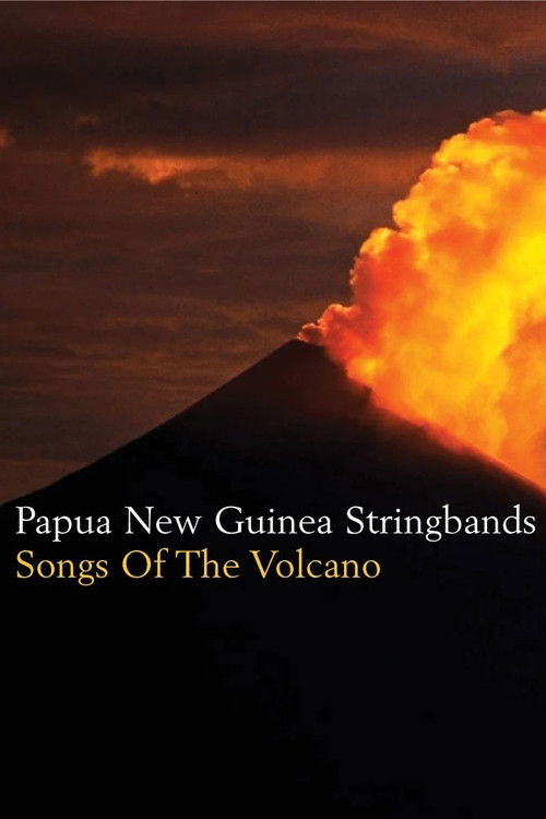 Songs Of The Volcano (2005) poster