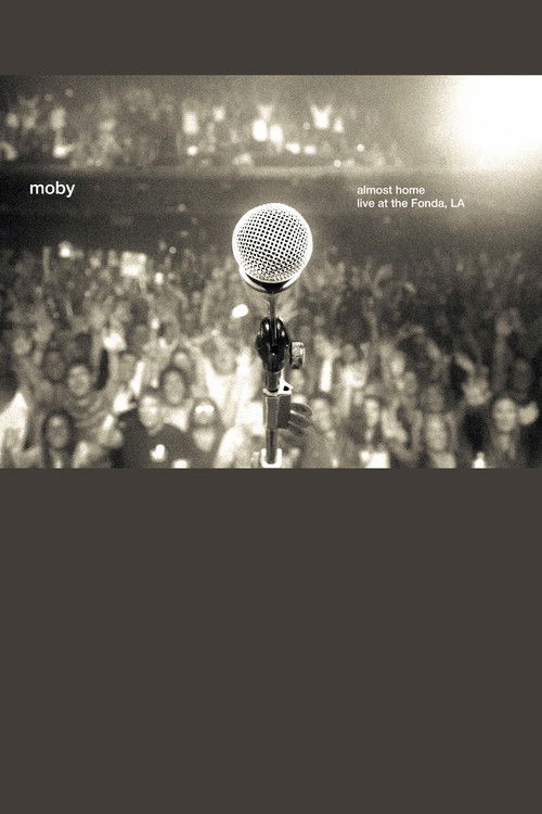 Moby: Almost Home - Live at the Fonda, LA (2014) poster