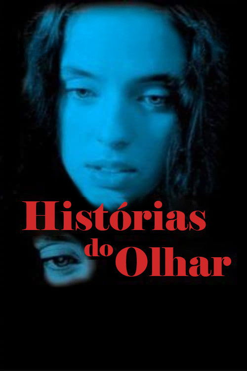 Histórias do Olhar (2003) poster