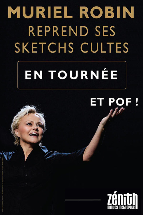 Muriel Robin reprend ses sketchs cultes : Et pof ! (2022) poster