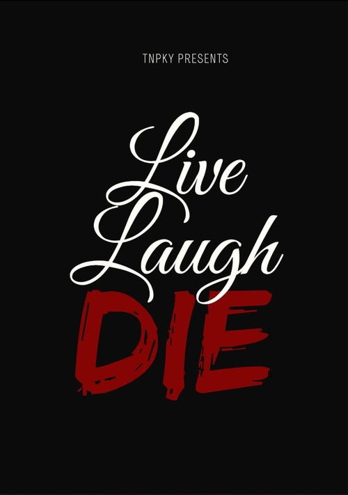 Live Laugh Die (2024) poster
