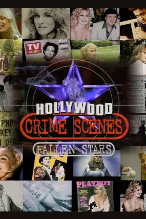 Hollywood Crime Scenes: Fallen Stars poster