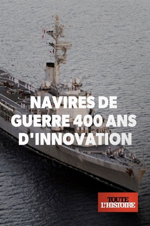 Navires de guerre : 400 ans d'innovation (2020) poster