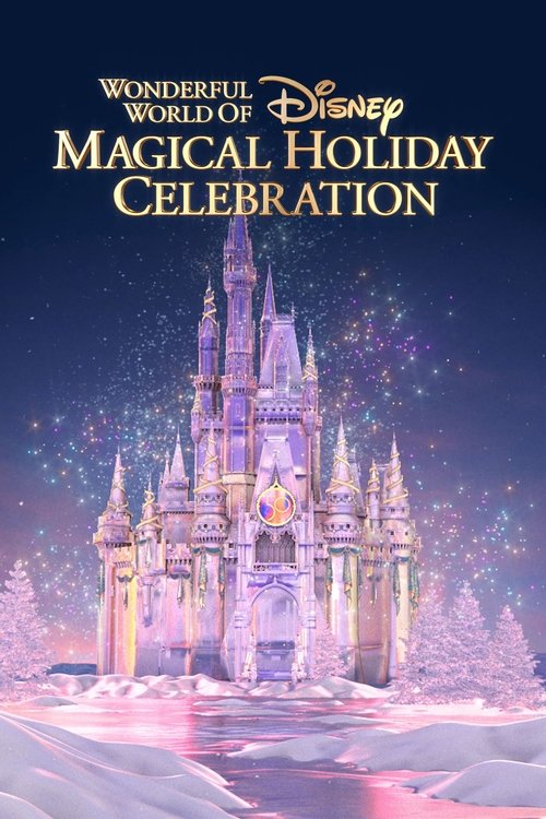 The Wonderful World of Disney: Magical Holiday Celebration (2022) poster