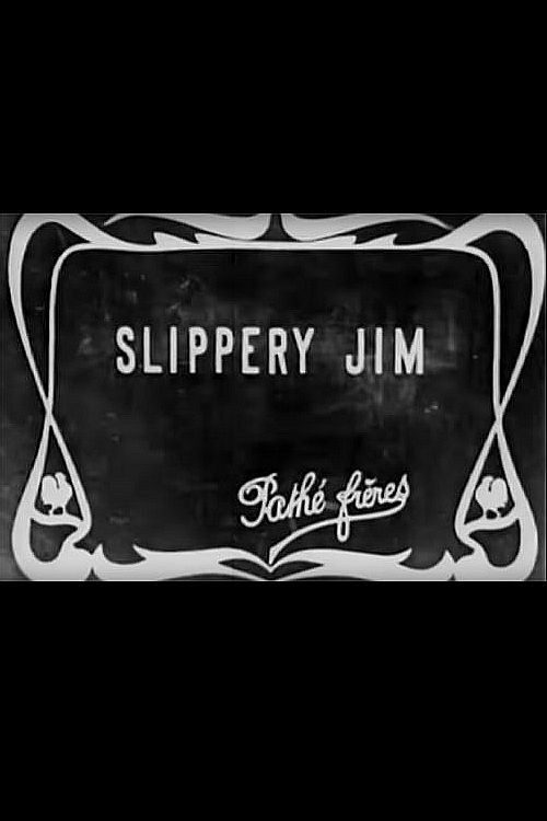 Slippery Jim (1910) poster