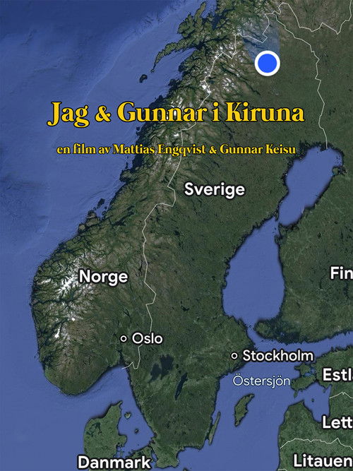 Jag & Gunnar i Kiruna poster