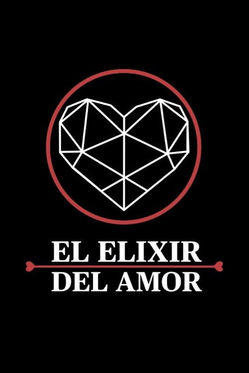El Elixir del Amor (2024) poster