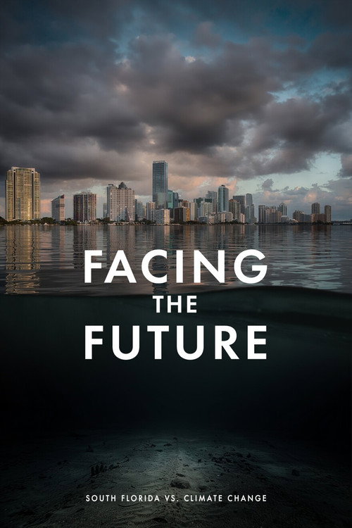 Facing the Future: South Florida vs. Climate Change (2026) poster