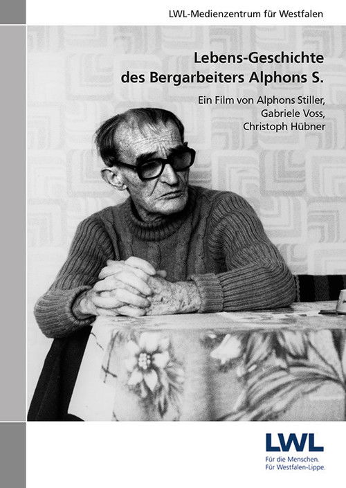 Lebens-Geschichte des Bergarbeiters Alphons S. (1978) poster