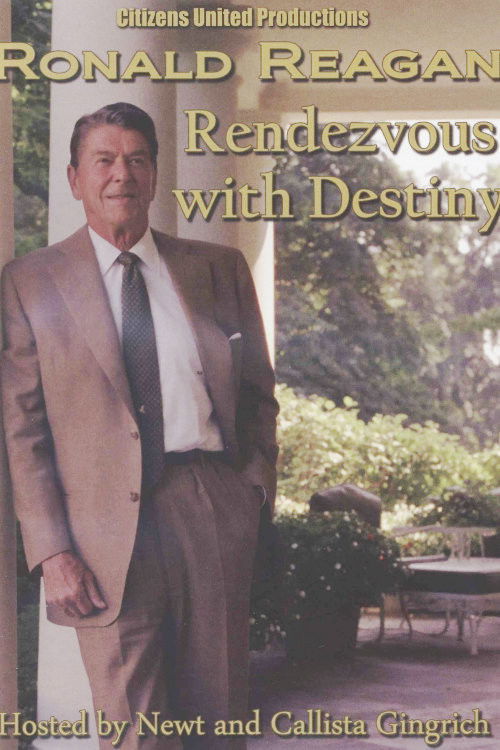 Ronald Reagan: Rendezvous with Destiny (2009) poster