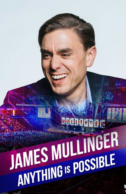 James Mullinger: Anything Is Possible (2017) poster